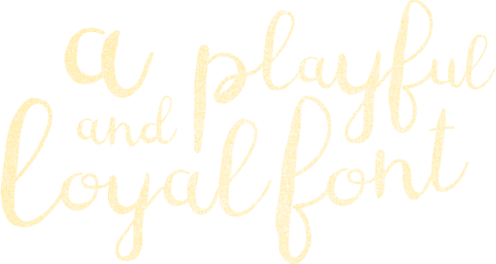 A playful and loyal font
